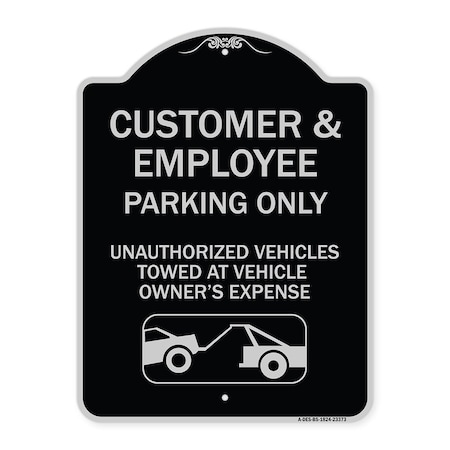Signmission Parking Restriction Customer and Employee Parking Only Unauthorized Vehicles Towed at, BS-1824-23373 A-DES-BS-1824-23373